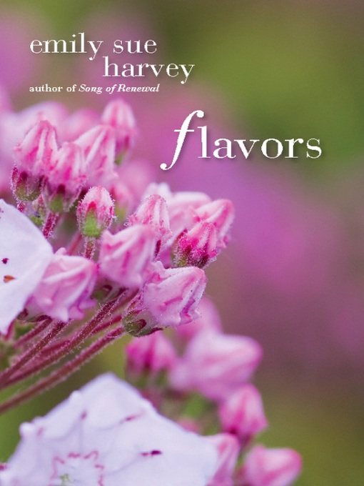 Title details for Flavors by Emily Sue Harvey - Available